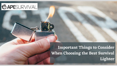 Important Things to Consider When Choosing the Best Survival Lighter