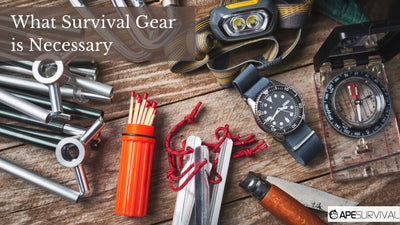 What Survival Gear is Necessary