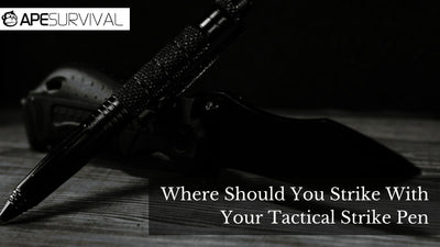 Where Should You Strike With Your Tactical Strike Pen?